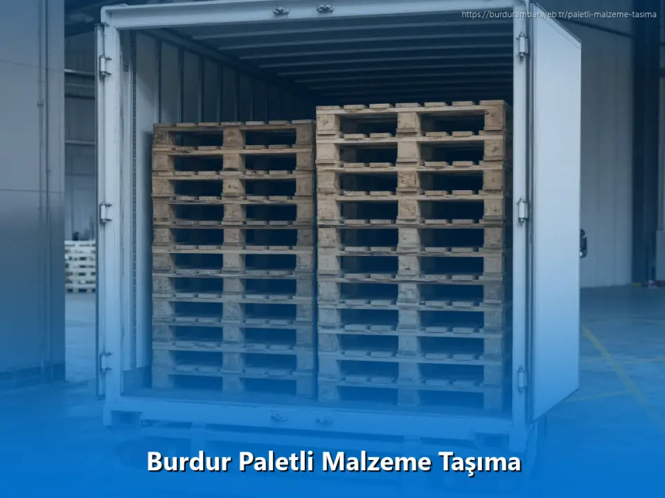 Burdur Paletli Malzeme Taşıma