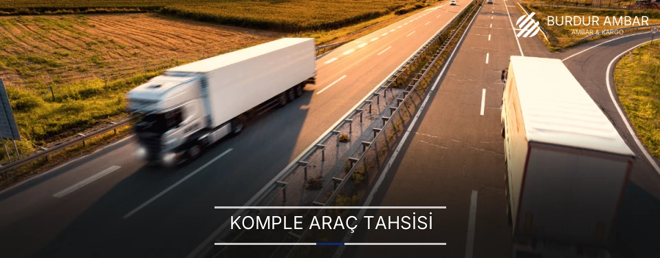 Burdur Komple Yük Ambar Firmaları