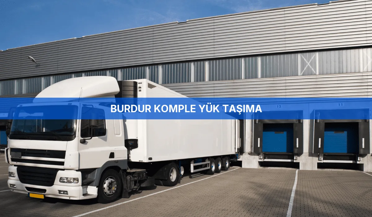 Burdur Komple Yük Taşıma