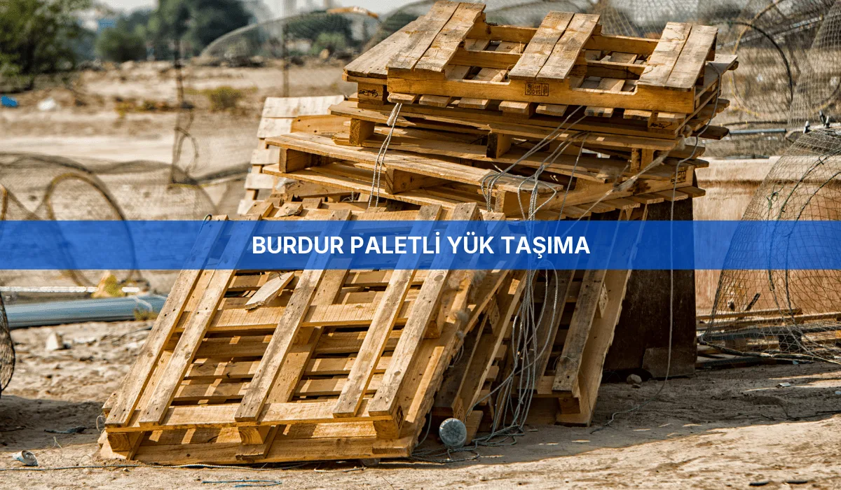 Burdur Paletli Yük Taşıma